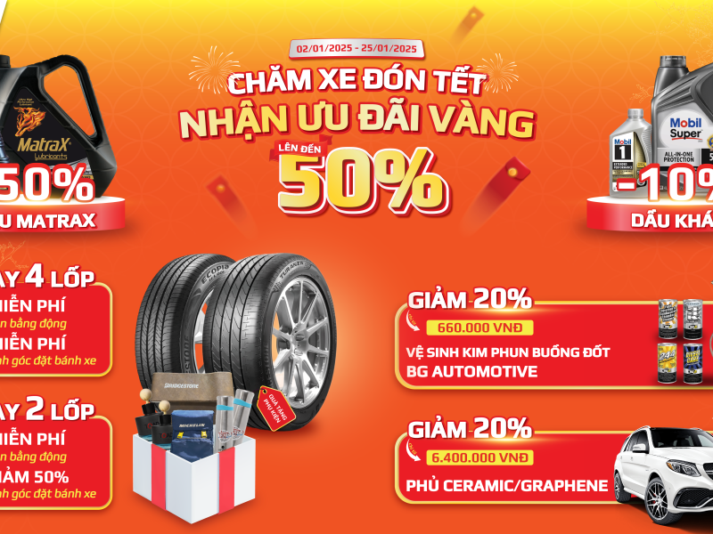 CHĂM XE ĐÓN TẾT – NHẬN ƯU ĐÃI VÀNG, LÊN ĐẾN 50%